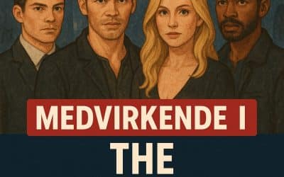 Medvirkende i The Originals: Mød skuespillerne bag vampyrene i serien
